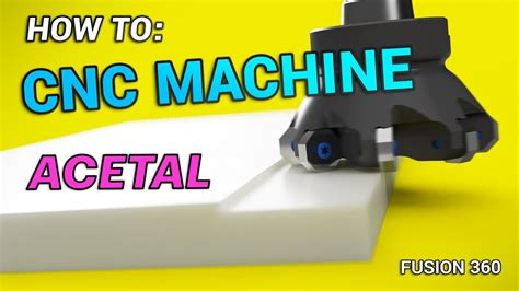 acetal cnc machining|how to polish acetal.